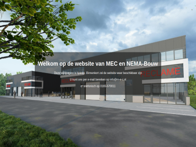 -570011 0165 bereik beschik binnenkort bouw e e-mail info@m-e-c.nl kunt mail mec nema nema-bouw per telefonisch tijdelijk webpagina websit welkom wer