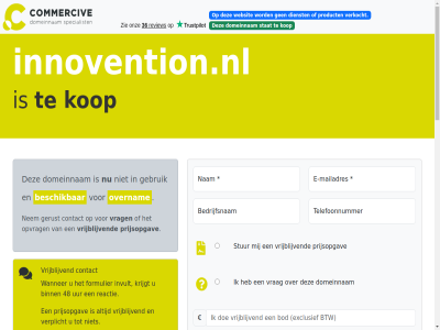 -2026 026 06 2021 21 24 33 48 979 aankop algemen all assistentie b.v bank bedrag bedrijfsnam beheert beher bel beschik betal binn brengt btw commerciv contact daardor daarmee dienst direct domeinnam duizend e e-mail e-mailadres eenvoud eig eigenar en/of enkel exclusief formulier gebruik gemak genoemd gericht gerust grag gunning help hiervor hostingprovider ideal ideeen info@commercive.nl informatie innovention.nl instantie interes invult kop krijgt kunt lever leveringsgarantie mail mailadres mak mollie nam nem onderhoudt onz opgebouwd opmerk opvrag overnam portfolio portfolios prijsopgav prijz product reactie recht registraties snel spelfout start stat stell stur system telefoonnummer tijden toepass typ uur veilig veiling veld verhuiscod verhuiz verkocht verplicht verstur via voorbehoud voorwaard vrag vrijblijv wanner we websit whatsapp