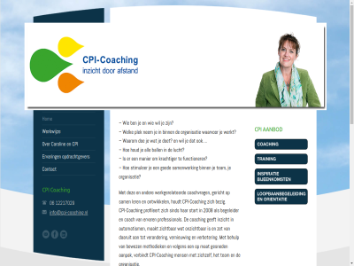 06 12217029 2008 2018 aanbod aanpak all automatism ball begeleider behulp bewez bezig binn bram by carolin coach coaches coaching coachvrag cod contact copyright cpi cpi-coach daaruit designed doe doet een en/of ervar ethisch expertisegebied functioner geeft geert gericht gesned goed hom houd houdt info@cpi-coaching.nl inzicht it kies krachtiger ler lienonlin lucht maakt manier mat mens methodiek nem netwerk nobco ontwikkel onz onzicht opdrachtgever organisatie phoenix plek powered privacy professional profileert rechtermenu road sam samenwerk sind start stimuler team tekst tekstbureau toegang trainer verander verbeter verbindt verklar vernieuw volgen waarom waarvor welk werk werkgerelateerd werkt werkwijz zet zichtbar zichzelf