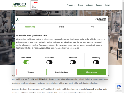 +31 0 1 1303 2 2022 3 847 85 a abb about advertenties adverter agreement all along also alway analys analyser and applicabl application aproco aproco.nl are basis best beverag bied brak brand building certain challenges collaboration combiner company concern connector consent consist contact content cookie cookies copyright current custom customer del deliver detail different disclaimer do due e eager efficient electric electrical enabl encoder enginer environment established explosion fast find finding flexibility flexibl focused fod for from functies gas gebruik gegeven get hav help high high-quality hygien ideas iec incremental industrial industries industry info informatie information international its known larg let maakt machin mad mainly many maritim market matches mechanical media mor most motion motor nema noodzak official offshor oil on onz operat or our partly partner personal personaliser pleas pleasant policy power premium privacy product prof proud provider provides quality question rang related reliabl requirement rotary s sector selectie selection sensort servic services shar sinc sit social solution sort standard statement statistiek stock striv supply sustainabl t technology that the their them they think this to toestan toestemm touch transmission transparent understand us value variety various vary verstrekt verzameld voorkeur way we websit websiteverker weiger welcom well with work worldwid you your