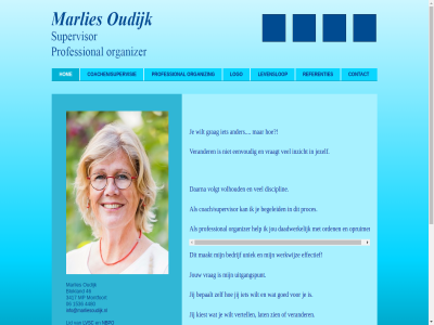 06 1536 2015 2016 3417 4480 46 aantrek afsprak ander bedrijf begeleid bepaalt bepal blokland coach/supervisor coachen/supervisie contact daadwerk daarna disciplin doel eenvoud effectief evaluatie gewaarborgd goed grag help hom impul info@marliesoudijk.nl inzicht jezelf jij jou jouw kiest klachtenprotocol krijgt lat ledenkort levenslop lid logo loss lvsc maakt marlies master montfoort mp mrpo nbpo opruim orden organiz organizer oudijk per plat privacy proces professional referenties regelmat register registraties sam schol senior sind uitgangspunt uniek verander verschil vertell via vindt volgt volhoud vraagt vrag we werkwijz wilt woortblind zien zowel
