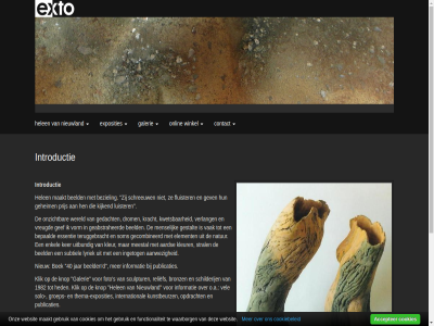 1982 40 aanwez aard accepter afbeeld all beeld bepaald berust beziel boek bronz contact cookiebeleid cookies copyright d desbetreff drom element enkel essentie exposities exto fluister foto functionaliteit galerie galeries geabstraheerd gebruik gebruikt gecombineerd gedacht gef geheim gestalt getoond gev groep heden helen hen informatie ingetog international introductie jar ker kijkend kleur klik knop kracht kunst kunstbeurz kunstenar kwetsbar luister lyriek maakt meestal menselijk mog natur nieuw nieuwland o.a onderdel onlin onz onzicht opdracht prijs publicaties relief s schilderij schreeuw schriftelijk sculptur sit solo som stral subtiel teruggebracht thema thema-exposities toestemm uitbund vak vel verlang vorm vreugd waarborg websit wereld werk winkel www.exto.nl